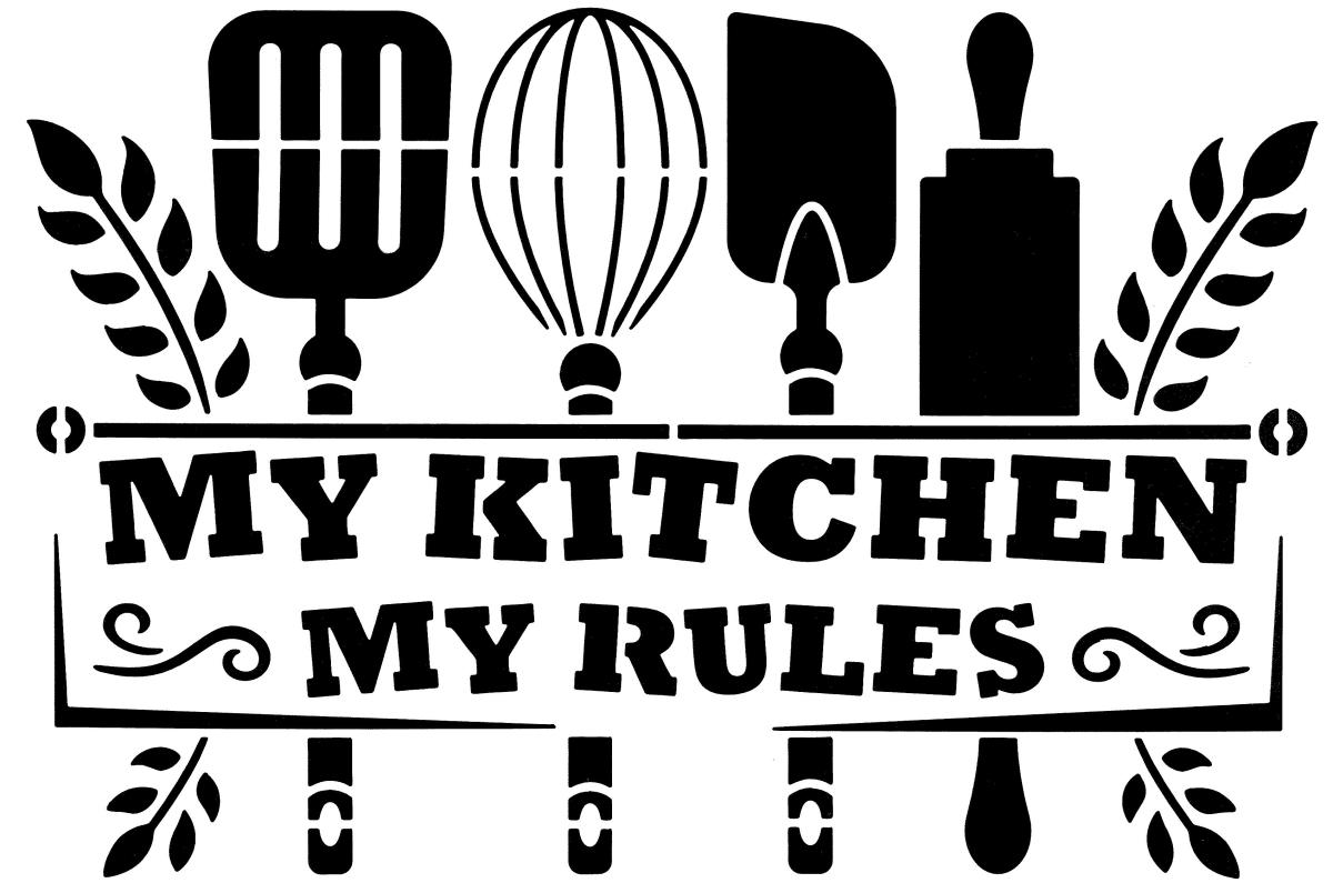 Schablone My Kitch my rules DIN A 4