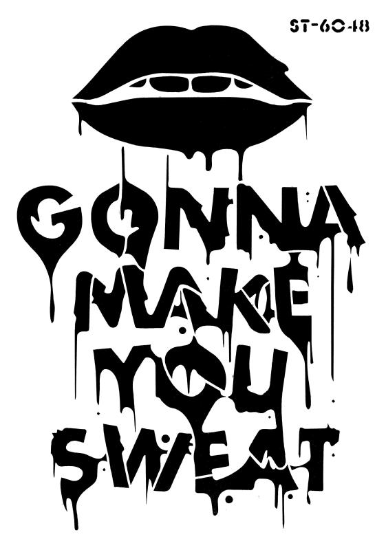 Malschablone Lippen "Gonna make you sweat" DIN A 4